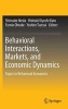 Behavioral Interactions, Markets, and Economic Dynamics 2016 - Topics in Behavioral Economics (Hardcover) - Shinsuke Ikeda Photo