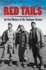 Red Tails - An Oral History of the Tuskegee Airmen (Paperback, Revised) - John B Holway Photo