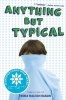 Anything But Typical (Paperback) - Nora Raleigh Baskin Photo