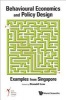 Behavioural Economics and Policy Design - Examples from Singapore (Hardcover) - Donald Low Photo