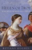 Helen of Troy - The Story Behind the Most Beautiful Woman in the World (Paperback) - Bettany Hughes Photo