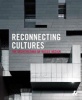 Reconnecting Cultures - The Architecture of Rocco Design (Hardcover) - Fumihko Maki Photo