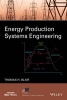 Energy Production Systems Engineering (Hardcover) - Thomas Blair Photo