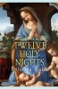 Meditations on the Twelve Holy Nights (Paperback) - Kristina Kaine Photo