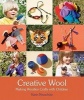 Creative Wool - Making Woollen Crafts with Children (Paperback) - Karin Neusch utz Photo