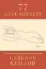 77 Love Sonnets (Paperback, 2nd) - Garrison Keillor Photo