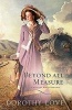 Beyond All Measure (Paperback) - Dorothy Love Photo