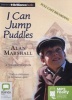 I Can Jump Puddles (Standard format, CD) - Alan Marshall Photo