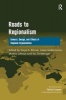 Roads to Regionalism - Genesis, Design, and Effects of Regional Organizations (Paperback) - Tanja A Borzel Photo