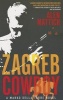 Zagreb Cowboy (Paperback) - Alen Mattich Photo