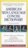 American Sign Language Concise Dictionary (Paperback, Revised edition) - Martin L A Sternberg Photo