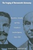 The Forging of Bureaucratic Autonomy - Reputations, Networks and Policy Innovation in Executive Agencies, 1862-1928 (Paperback) - Daniel P Carpenter Photo