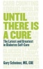 Until There is a Cure - The Latest and Greatest in Diabetes Self-Care (Paperback) - Gary Scheiner Photo