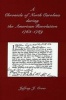 A Chronicle of North Carolina During American Revolution, 1763-1789 (Paperback) - Jeffrey J Crow Photo