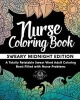 Nurse Coloring Book - Sweary Midnight Edition - A Totally Relatable Swear Word Adult Coloring Book Filled with Nurse Problems (Paperback) - Adult Coloring World Photo