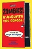 Zombies! Evacuate the School! (Paperback) - Sara Holbrook Photo