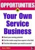 Opportunities in Your Own Service Business (Paperback, Revised) - Robert McKay Photo