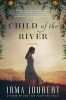 Child of the River (Paperback) - Irma Joubert Photo