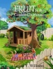 Fruit in the Garden Clubhouse (Paperback) - Letitia y Williams Photo