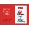 Nose is Not Toes (Hardcover) - Glenn J Doman Photo