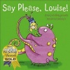 Say Please, Louise! (Paperback) - Keith Harvey Photo