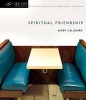 Spiritual Friendship (Paperback) - Mindy Caliguire Photo