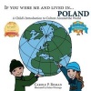 If You Were Me and Lived In...Poland - A Child's Introduction to Culture Around the World (Paperback) - Carole P Roman Photo