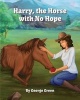 Harry, the Horse with No Hope (Paperback) - George Green Photo