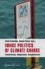 Image Politics of Climate Change - Visualizations, Imaginations, Documentations (Paperback) - Birgit Schneider Photo