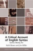 A Critical Account of English Syntax - Grammar, Meaning, Text (Paperback) - Keith Brown Photo