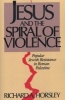 Jesus and the spiral of violence - popular Jewish resistance in Roman Palestine (Paperback, 1st Fortress Press ed) - Richard A Horsley Photo