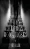 When the Front Door Closes (Paperback) - Dee Elle Photo