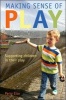 Making Sense of Play - Supporting Children in Their Play (Paperback) - Perry Else Photo