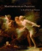 Masterpieces of Painting in the J.Paul Getty Museum (Paperback, 5th Revised edition) - J Paul Getty Museum Photo