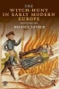 The Witch-Hunt in Early Modern Europe (Paperback, 4th Revised edition) - Brian P Levack Photo