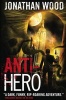 Anti-Hero (Paperback) - Jonathan Wood Photo