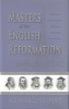 Masters of the English Reformation (Hardcover) - Marcus Loane Photo