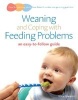 Weaning and Coping with Feeding Problems - An Easy-to-follow Guide (Paperback) - Naia Edwards Photo