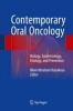 Contemporary Oral Oncology 2017 - Biology, Epidemiology, Etiology, and Prevention (Hardcover) - Moni Abraham Kuriakose Photo