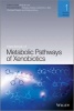 Handbook of Metabolic Pathways of Xenobiotics (Hardcover, New) - Philip Lee Photo