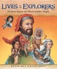 Lives of the Explorers - Discoveries, Disasters (and What the Neighbors Thought) (Hardcover) - Kathleen Krull Photo