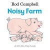 Noisy Farm (Paperback, Main Market Ed.) - Rod Campbell Photo