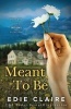 Meant to Be (Paperback) - Edie Claire Photo