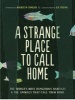 A Strange Place to Call Home (Hardcover) - Marilyn Singer Photo