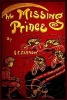 The Missing Prince - With Page Illustrations and Vignettes (Paperback) - G E Farrow Photo