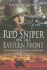 Red Army Sniper on the Eastern Front - The Memoirs of  (Hardcover) - Joseph Pilyushin Photo