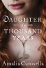 Daughter of a Thousand Years (Paperback) - Amalia Carosella Photo