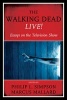 The Walking Dead Live! - Essays on the Television Show (Hardcover) - Philip L Simpson Photo