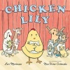 Chicken Lily (Hardcover) - Lori Mortensen Photo