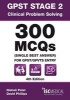 GPST Stage 2 - Clinical Problem Solving - 300 MCQs (Single Best Answer) for GPST / GPVTS Entry (Paperback, 4th Revised edition) - Nishali Patel Photo